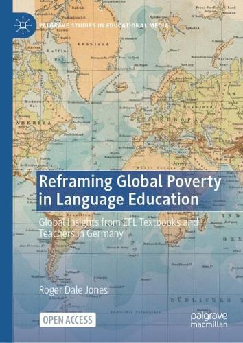 Reframing Global Poverty in Language Education: Global Insights from EFL Textbooks and Teachers in Germany