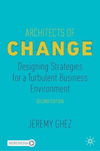 Architects of Change: Designing Strategies for a Turbulent Business Environment