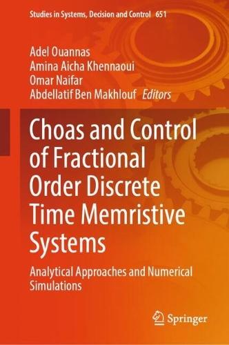 Choas and Control of Fractional Order Discrete Time Memristive Systems: Analytical Approaches and Numerical Simulations