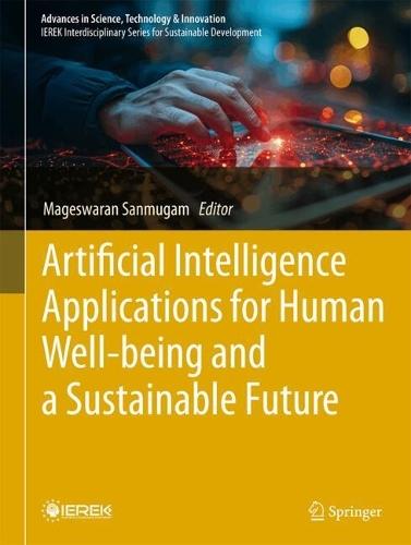 Artificial Intelligence Applications for Human Well-being and a Sustainable Future