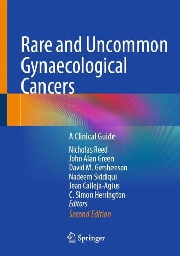 Rare and Uncommon Gynaecological Cancers: A Clinical Guide