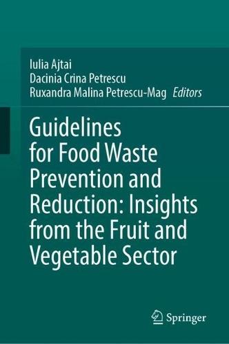 Guidelines for Food Waste Prevention and Reduction: Insights from the Fruit and Vegetable Sector