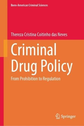 Criminal Drug Policy: From Prohibition to Regulation