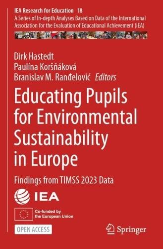 Educating Pupils for Environmental Sustainability in Europe: Findings from TIMSS 2023 Data