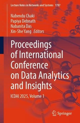 Proceedings of International Conference on Data Analytics and Insights: ICDAI 2025, Volume 1