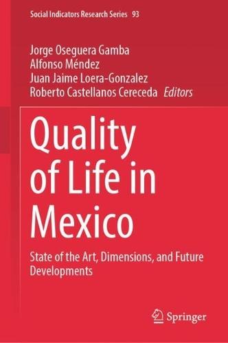Quality of Life in Mexico: State of the Art, Dimensions, and Future Developments