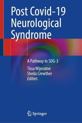 Post Covid-19 Neurological Syndrome: A Pathway to SDG-3