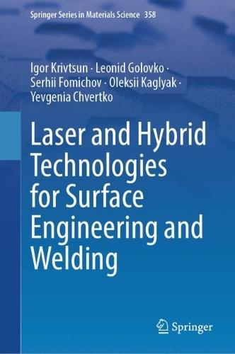 Laser and Hybrid Technologies for Surface Engineering and Welding