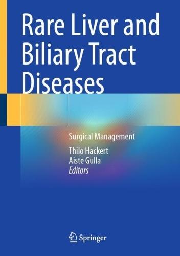 Rare Liver and Biliary Tract Diseases: Surgical Management