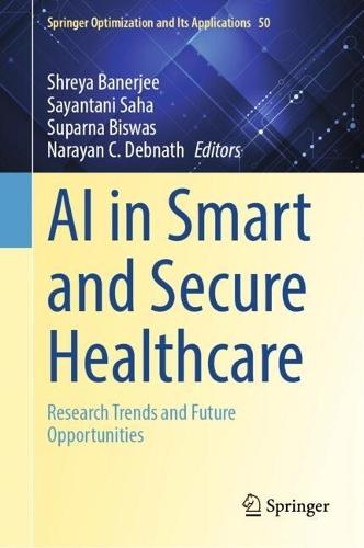 AI in Smart and Secure Healthcare: Research Trends and Future Opportunities