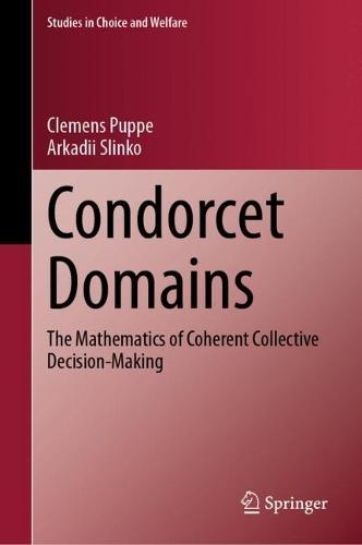 Condorcet Domains: The Mathematics of Coherent Collective Decision-Making