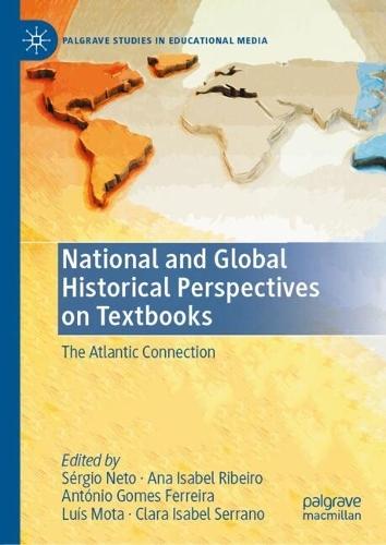 National and Global Historical Perspectives on Textbooks: The Atlantic Connection