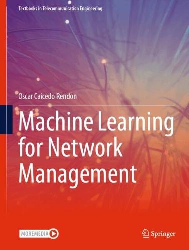 Machine Learning for Network Management