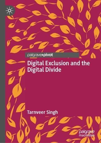 Digital Exclusion and the Digital Divide
