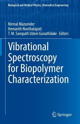 Vibrational Spectroscopy for Biopolymer Characterization