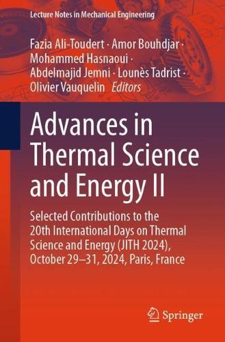 Advances in Thermal Science and Energy II: Selected Contributions to the 20th International Days on Thermal Science and Energy (JITH 2024), October 29-31, 2024, Paris, France