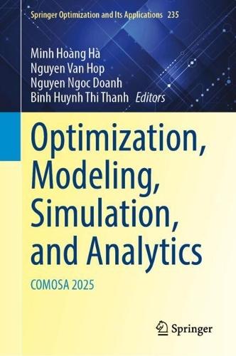 Optimization, Modeling, Simulation, and Analytics: COMOSA 2025