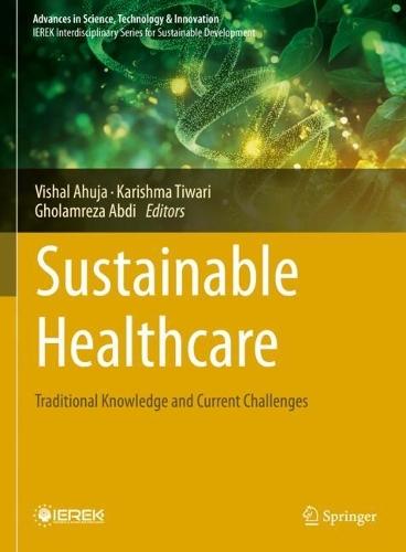 Sustainable Healthcare: Traditional Knowledge and Current Challenges