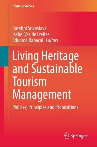 Living Heritage and Sustainable Tourism Management: Policies, Principles and Propositions