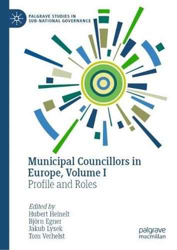 Municipal Councillors in Europe, Volume I: Profile and Roles