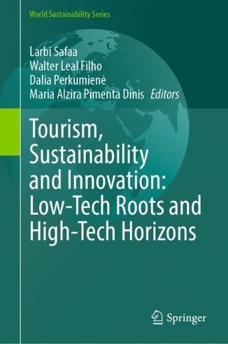 Tourism, Sustainability and Innovation: Low-Tech Roots and High-Tech Horizons