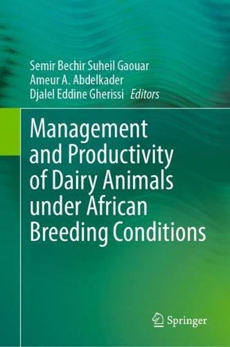 Management and Productivity of Dairy Animals under African Breeding Conditions