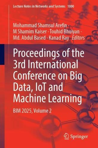 Proceedings of the 3rd International Conference on Big Data, IoT and Machine Learning: BIM 2025, Volume 2