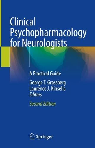 Clinical Psychopharmacology for Neurologists: A Practical Guide