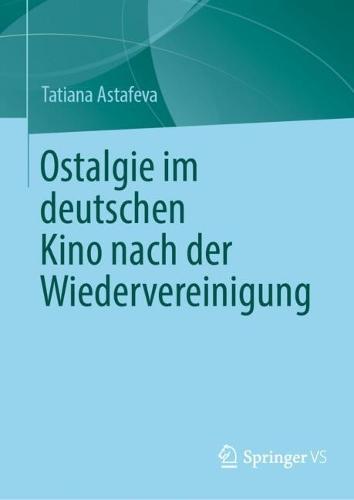 Ostalgie im deutschen Kino nach der Wiedervereinigung