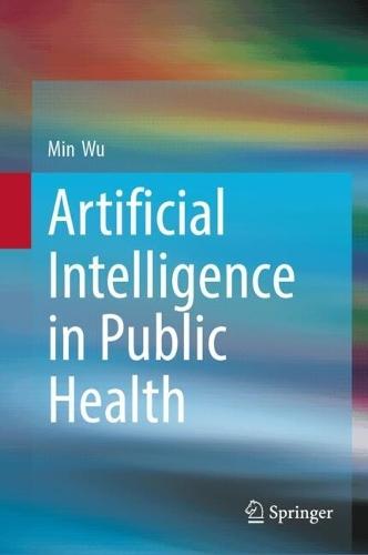 Artificial Intelligence in Public Health