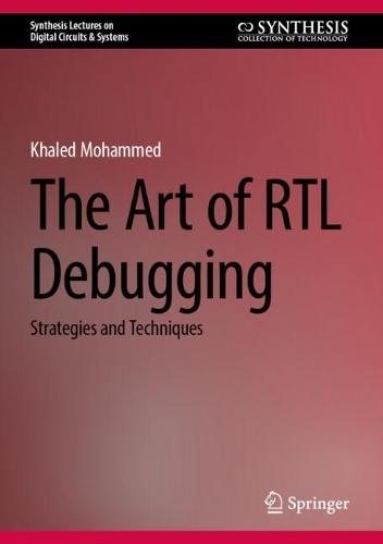 The Art of RTL Debugging: Strategies and Techniques
