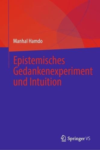 Epistemisches Gedankenexperiment und Intuition