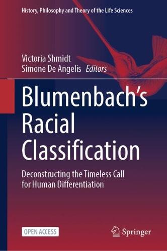 Blumenbach’s Racial Classification: Deconstructing the Timeless Call for Human Differentiation
