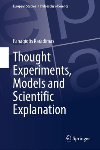 Thought Experiments, Models and Scientific Explanation