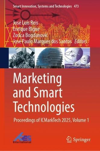 Marketing and Smart Technologies: Proceedings of ICMarkTech 2025, Volume 1