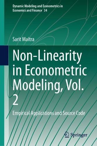 Non-Linearity in Econometric Modeling, Vol. 2: Empirical Applications and Source Code