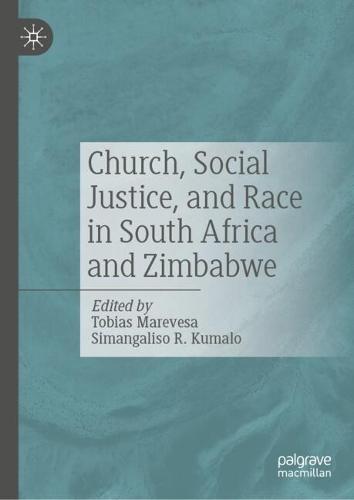 Church, Social Justice, and Race in South Africa and Zimbabwe