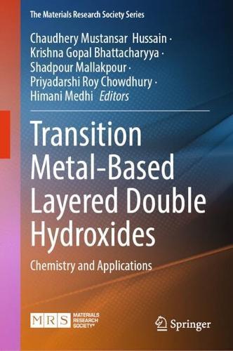Transition Metal-Based Layered Double Hydroxides: Chemistry and Applications