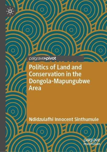 Politics of Land and Conservation in the Dongola-Mapungubwe Area