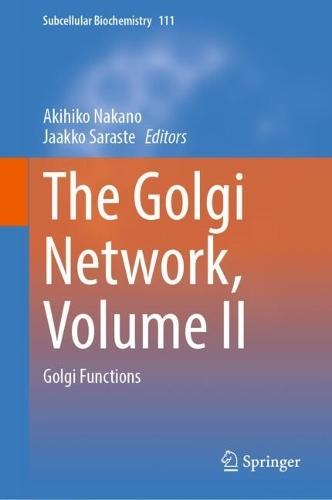 The Golgi Network, Volume II: Golgi Functions
