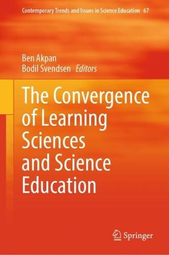 The Convergence of Learning Sciences and Science Education