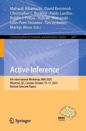 Active Inference: 6th International Workshop, IWAI 2025, Montreal, QC, Canada, October 15–17, 2025, Revised Selected Papers