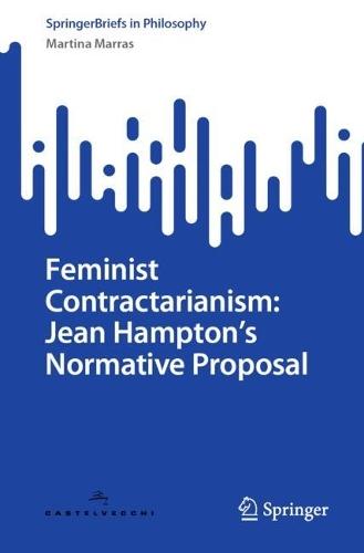 Feminist Contractarianism: Jean Hampton's Normative Proposal