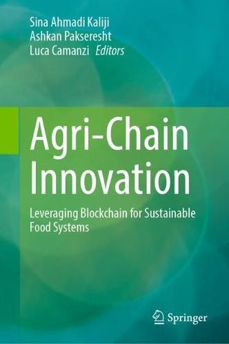 Agri-Chain Innovation: Leveraging Blockchain for Sustainable Food Systems