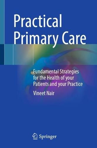 Practical Primary Care: Fundamental Strategies for the Health of your Patients and your Practice