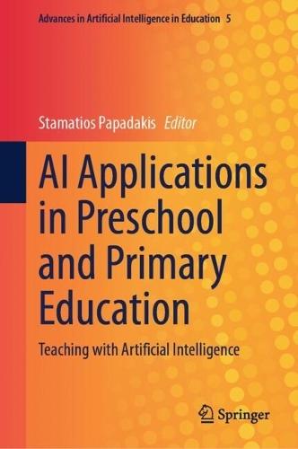 AI Applications in Preschool and Primary Education: Teaching with Artificial Intelligence
