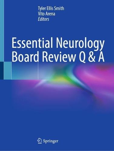 Essential Neurology Board Review Q & A