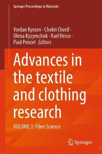 Advances in the Textile and Clothing Research: Volume 1: Fiber Science