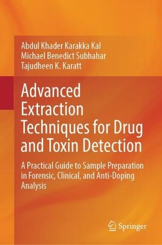 Advanced Extraction Techniques for Drug and Toxin Detection: A Practical Guide to Sample Preparation in Forensic, Clinical, and Anti-Doping Analysis