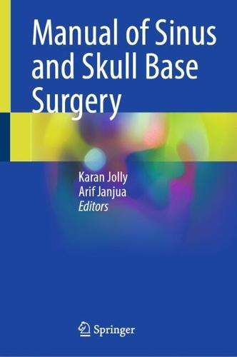 Manual of Sinus and Skull Base Surgery